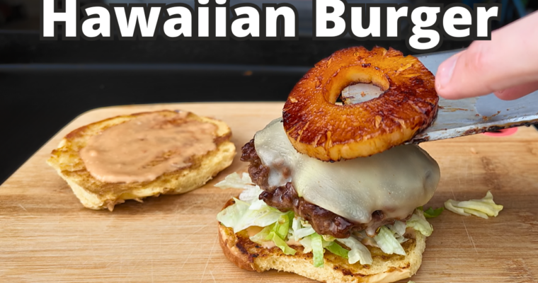 Hawaiian Burger on a Blackstone Griddle