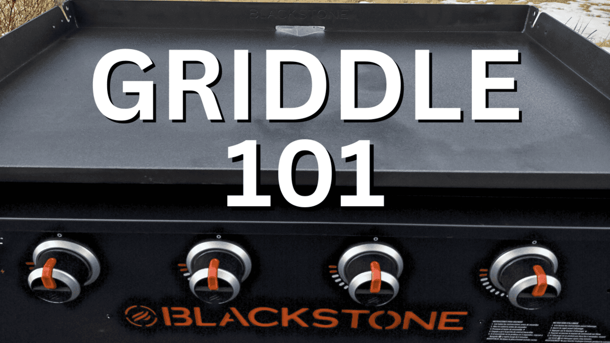 Blackstone Griddle 101: What They Don’t Tell You